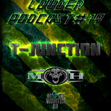 T-Junction - Harder & Louder Podcast #19
