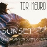 TORI NEURO - SUNSET @ GRAND CANYON SUMMER CAMP