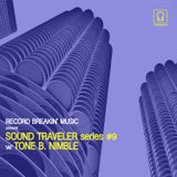 SOUND TRAVELER Series #9 ft. Tone B. Nimble