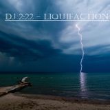 DJ 2:22 - Liquifaction, Vol. 2