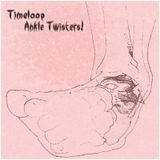 Timeloop - Ankle Twisters