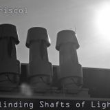 Blinding Shafts of Light