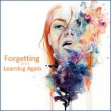 ABSTRACT LOUNGE - "Forgetting and Learning Again"