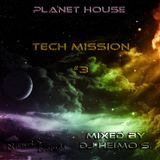 Planet House - Tech Mission #3