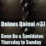 Dainos Dainai #37 Genn Bo & Souldatov: Thursday to Sunday