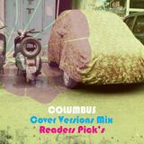 COLUMBUS COVER VERSIONS MIX- READERS PICKS