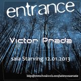 Victor Prada - Entrance 011 (12-01-2013)