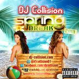 DJ Collision Spring Break 2013 (Explicit Edit)