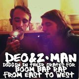 deo&z-man diggin in their crates for boom bap rap from east to west