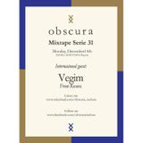 Vegim - o b s c u r a Mixtape - Serie 31