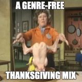 THANKSGIVING MIX FOR FRIENDS AND FAMILY