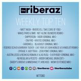 The Riberaz Weekly Top Ten 060