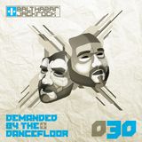 Demanded By The Dancefloor 030 with Balthazar & JackRock