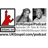 UKGospel.com Podcast 14 - MOBO Gospel