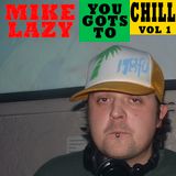 You gots to chill Vol 1
