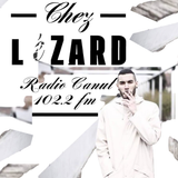 Podcast Chez Lézard - 05/02/2016 - Mix by Harvey Möller