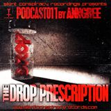 SCR Podcast 11 By ANNGREE The Drop Prescription