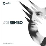 DROP SPOT Exclusive #03: Rembo