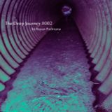The Deep Journey #002