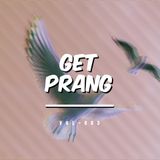 GET PRANG #003
