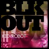 BLKOUT mixtape (January 2011) by Kid Robot