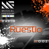 Musical Freedom Radio #002: Ruestio