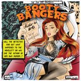 Booty Bangers #04 - Murder He Wrote