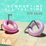 EN FAMILIA : Summertime all the time ! Tito Calvo