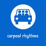 Carpool Rhythms