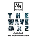 THE WAVE MX2 @DJMATTRICHARDS