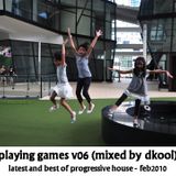 Playing Games v06 (Mixed By DKool)