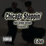 Chicago Steppin' (Volume 4)