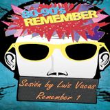 80s & 90s Sesion Remember 1 by Luis Vacas