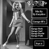 Mix Rock Garage, Garage Surf, Garage Psyché, Garage Punk (Part 4) By Dj-Eurydice (Novembre 2015)