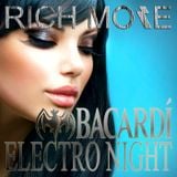 RICH MORE: BACARDI® ELECTRONIGHT 29/02/2014