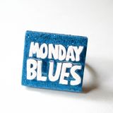 I`ll Remove Your Monday Blues.....