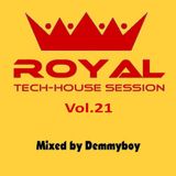 Royal Tech-House Session Vol.21 - Mixed by Demmyboy