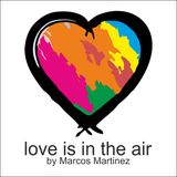 Marcos Martinez @ love is in the air (PLAYBACK) -11-ago-2013