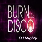 DJ Mighty - Burn The Disco