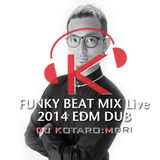 FUNKY BEAT MIX LIVE vol.3 ~EDM DUBSTEP~