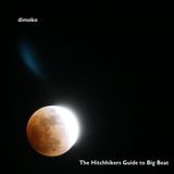 The Hitchhikers Guide to Big Beat