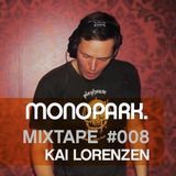 Monopark Mixtape 008 | Kai Lorenzen