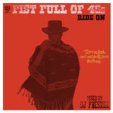 Fist Full Of 45s: Ride On
