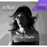 Dirty Night Sessions #002