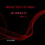 Missing Time & liz Copper ultimate Mix 2 12.12.2015