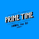 PRIME TIME WITH JAMIL THE DJ EPISODE # 2