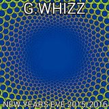 G.WHIZZ - NEW YEARS EVE 2015/2016