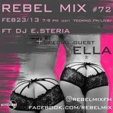 Rebel Mix #72 - Feb 23 2013 - ELLA & dj e.steria