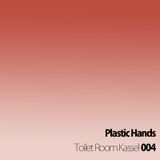 Plastic Hands @ Toilet Room Kassel #004