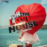 For The Love Of House Vol.1 2014 Mixed By Vj Ice